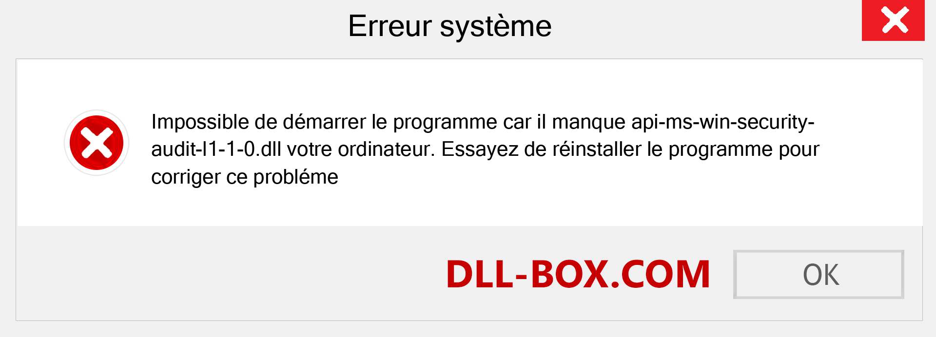 Le fichier api-ms-win-security-audit-l1-1-0.dll est manquant ?. Télécharger pour Windows 7, 8, 10 - Correction de l'erreur manquante api-ms-win-security-audit-l1-1-0 dll sur Windows, photos, images